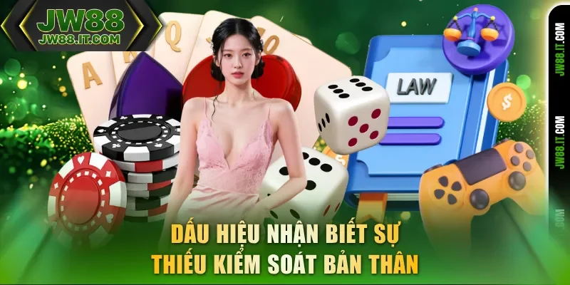 Dấu hiệu nhận biết sự thiếu kiểm soát bản thân Dấu hiệu nhận biết sự thiếu kiểm soát bản thân
