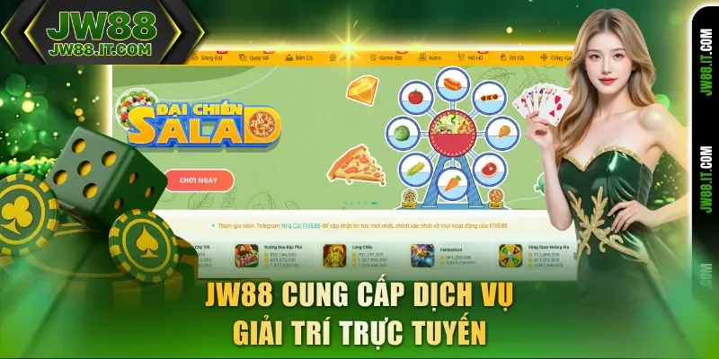 JW88 cung cấp dịch vụ giải trí trực tuyến